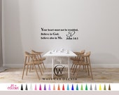 John 14:1 Your Heart must not be troubled, Believe in God Vinyl Wall Decal. Custom Decoration Quote Sticker 19 Colors - Multiple Size Choice