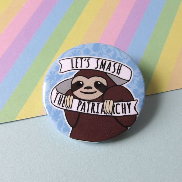 Smash the Patriarchy Feminist Sloth Button