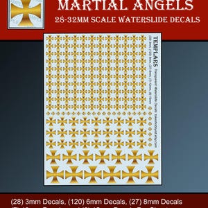 May include: A sheet of waterslide decals featuring gold Templar crosses in various sizes. The sheet includes 28 3mm decals, 120 6mm decals, 27 8mm decals, 7 12mm decals, and 6 15mm decals. The decals are designed for 28-32mm scale models.