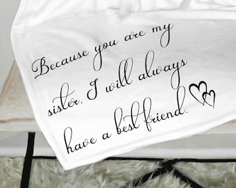 Personalized throw blanket, because you are my sister, gift for sister, bridesmaid gift, best friend sister gift, Christmas Gift for Sister