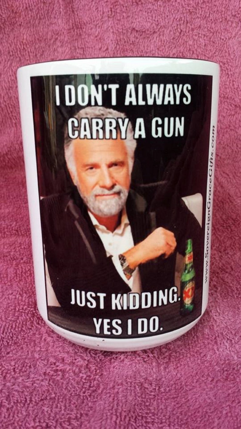 I don't always carry a gun. Just Kidding. Yes I do. The | Etsy