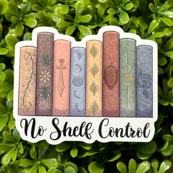 No Shelf Control Sticker | Reading Sticker | Waterproof Sticker | UV Protected Sticker | Book Lover Gifts |