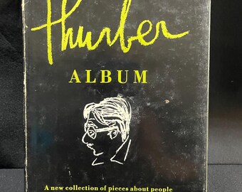 The Thurber Album By James Thurber  First Edition Hardcover Book, 1952