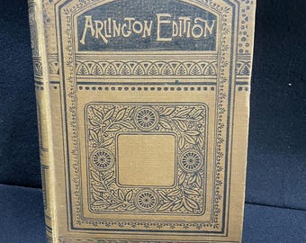 Antique Arlington Edition Book by Hurst & Co.  Late 1800s, Gold Cloth, Victorian Decorative Hardcover  Old World Library Shelf Decor