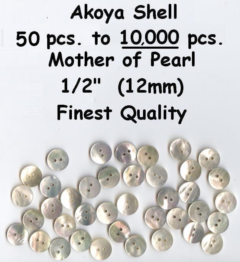 50 to 10,000 Pcs. Akoya 1/2" Shell Mother of Pearl Buttons MOP 12mm 20L ...