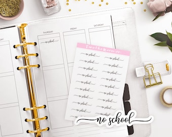 No School Stickers / Functional Planner stickers / Bullet Journal, Filofax, Erin Condren, Happy Planner