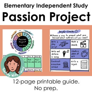 May include: A printable guide for an elementary independent study passion project. The guide includes a circular diagram with the words "Passion Project" and "overview" in the center. The diagram is divided into sections with the words "reflect", "share", "create", "explore", and "wonder". The guide also includes a table with the words "Day 6 - Create" at the top. The table has four columns with the headings "Write a play script", "Make a movie", "Create a piece of art", and "Write a report".