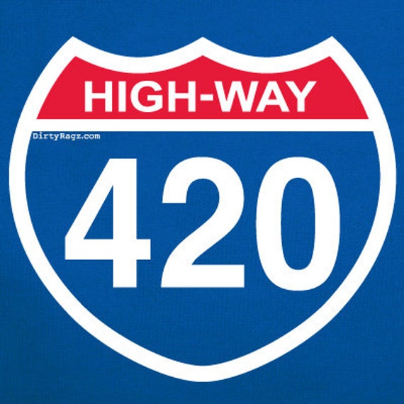 Highway 420 T-Shirt Funny High Way 420 Marijuana Shirt Highway 420 T-Shirt Funny High Way 420 Marijuana Shirt