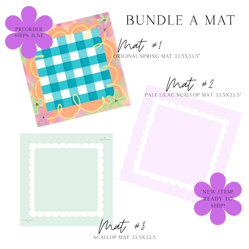 May include: An image showcasing three decorative mats, each measuring 33.5 x 33.5 inches. One features a teal and white checkered pattern, another a pale lilac scallop design, and the third a mint green scallop design. The text "BUNDLE A MAT" is displayed at the top.