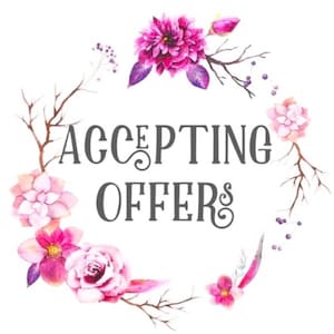 May include: A watercolor illustration of a floral wreath with pink flowers and branches. The text "ACCEPTING OFFERS" is in the center of the wreath.