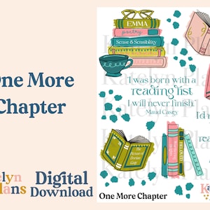 May include: Digital download of a printable set of book-themed illustrations. The illustrations feature stacks of books, a cup of tea, and a quote about reading. The illustrations are in a whimsical style with a teal, pink, and green colour palette. The text "One More Chapter" appears at the bottom of the image.