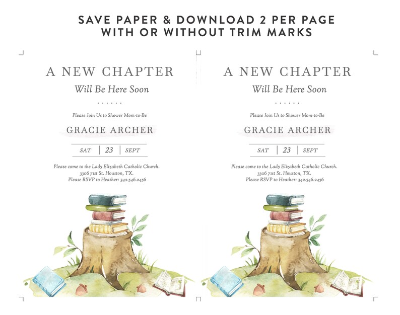 May include: A printable baby shower invitation with a watercolor illustration of a tree stump with a stack of books on top. The text reads "A New Chapter Will Be Here Soon."  The invitation is for Gracie Archer's baby shower on Saturday, September 23rd. The invitation includes the address of the Lady Elizabeth Catholic Church and a phone number to RSVP.