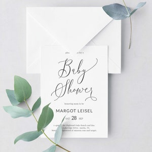May include: A white baby shower invitation with black calligraphy that reads "Baby Shower" and "honoring mom to be Margot Leisel". The date is Saturday, September 28th. The invitation includes the location and registry information.