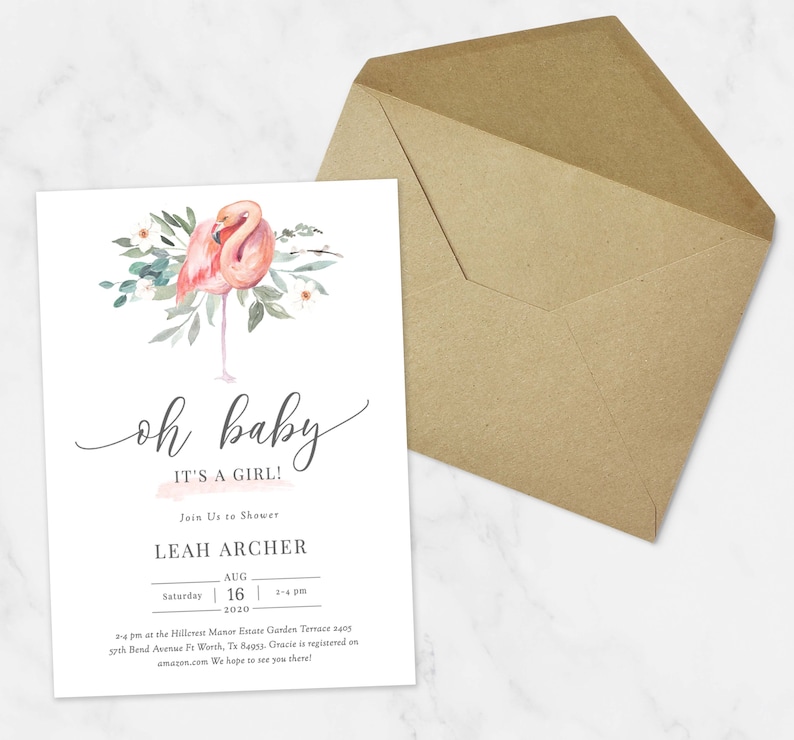 May include: A pink flamingo with watercolor floral accents on a white background. The text "oh baby it's a girl!" is written in black cursive script. The invitation reads "Join us to shower Leah Archer Saturday Aug 16 2-4 pm 2020 2-4 pm at the Hillcrest Manor Estate Garden Terrace 2405 93th Bend Avenue Ft Worth, Tx 84953. Gracie is registered on amazon.com We hope to see you there!"