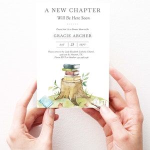 May include: A white invitation card with a watercolor illustration of a tree stump with a stack of books on top. The text on the card reads "A New Chapter Will Be Here Soon" and "Please Join Us to Shower Mom-to-Be Gracie Archer SAT 23 SEPT Please come to the Lady Elizabeth Catholic Church, 3306 71st St. Houston, TX. Please RSVP to Heather: 342.546.2456"