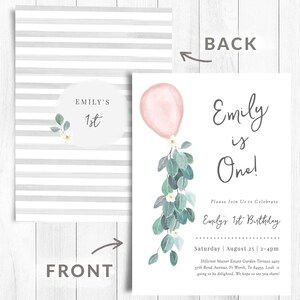 May include: A pink and green first birthday party invitation with a watercolor balloon and greenery. The invitation says "Emily is One!" and includes the date, time, and location of the party.
