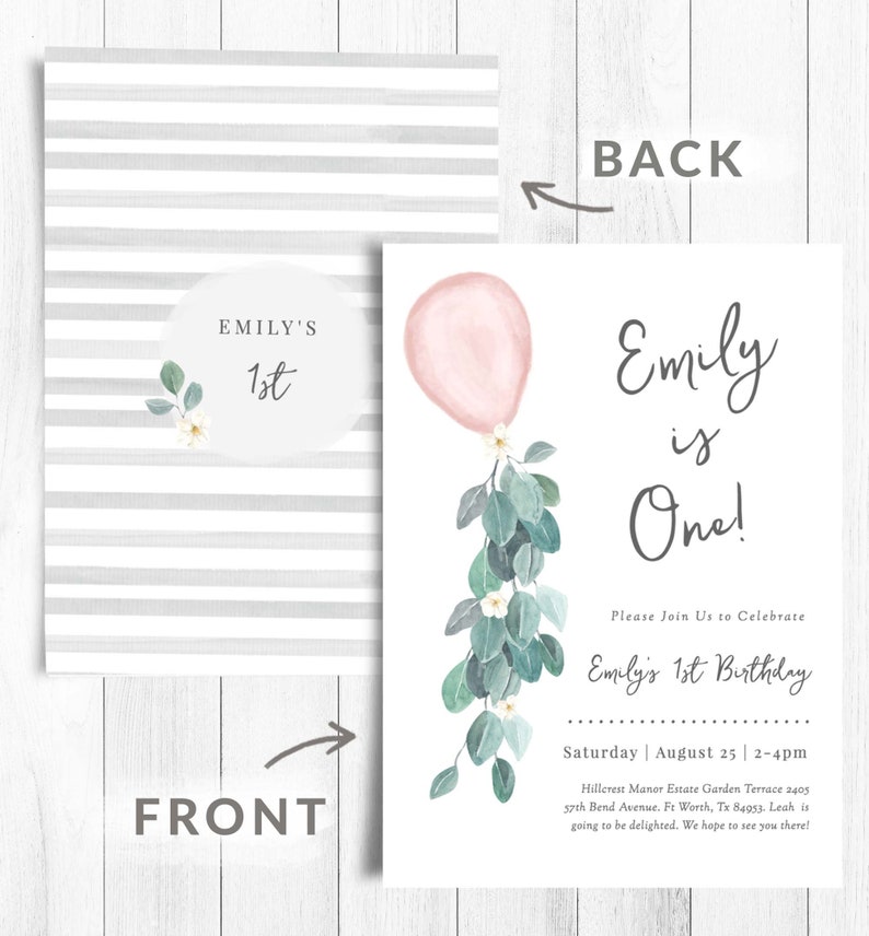 May include: A pink and green first birthday party invitation with a watercolor balloon and greenery. The invitation says "Emily is One!" and includes the date, time, and location of the party.