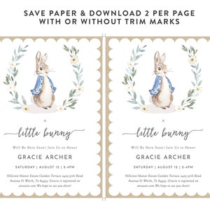 May include: Two printable baby shower invitations featuring a watercolor illustration of Peter Rabbit in a blue jacket and a wreath of green leaves and white flowers. The text reads "A little bunny" and "Will Be Here Soon! Join Us to Honor Gracie Archer" with the date and time of the shower. The invitations are designed to be printed two per page.