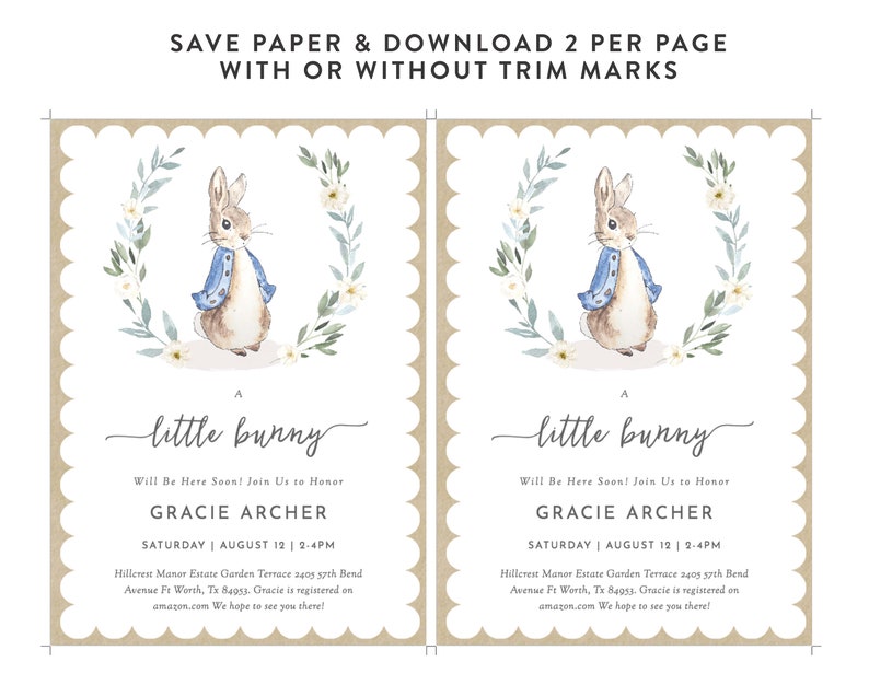 May include: Two printable baby shower invitations featuring a watercolor illustration of Peter Rabbit in a blue jacket and a wreath of green leaves and white flowers. The text reads "A little bunny" and "Will Be Here Soon! Join Us to Honor Gracie Archer" with the date and time of the shower. The invitations are designed to be printed two per page.