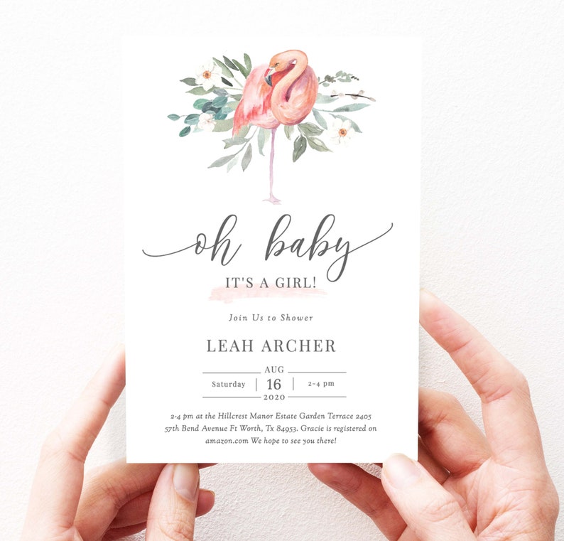 May include: Pink flamingo baby shower invitation with watercolor floral design. The invitation reads "oh baby it's a girl!" and includes the date, time, and location of the shower.