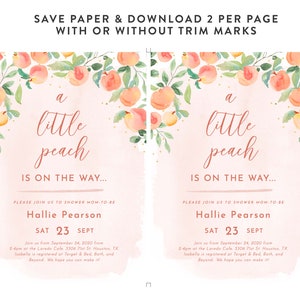 May include: A peach-themed baby shower invitation with watercolor peach blossoms and greenery. The text reads "a little peach is on the way..." and includes the date, time, and location of the shower. The invitation is for Hallie Pearson.