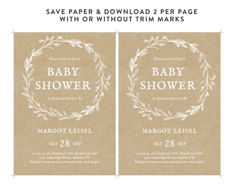 May include: Two brown paper baby shower invitations with white floral wreaths and text that reads "Please Join Us For A Baby Shower In Honor of Mom-to-Be Margot Leisel Sat 28 Sep 2-4 pm at the Highland Oaks Ranch and Bar. 3452 Lakeridge Drive, Austin, TX. Margot is registered at amazon.com and target."
