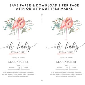 May include: Pink flamingo baby shower invitation with watercolor floral design. The invitation says "oh baby it's a girl!" and includes the name Leah Archer, date, time, and location of the shower.