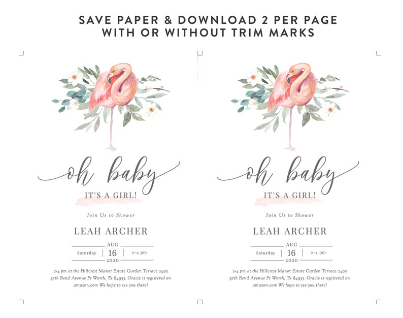 May include: Pink flamingo baby shower invitation with watercolor floral design. The invitation says "oh baby it's a girl!" and includes the name Leah Archer, date, time, and location of the shower.