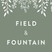 Field and Fountain