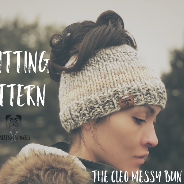 The Cleo Messy Bun Beanie KNITTING PATTERN // Messy Bun Beanie Pattern // Top Knot Pattern // Market Pattern // Ponytail Hat Pattern