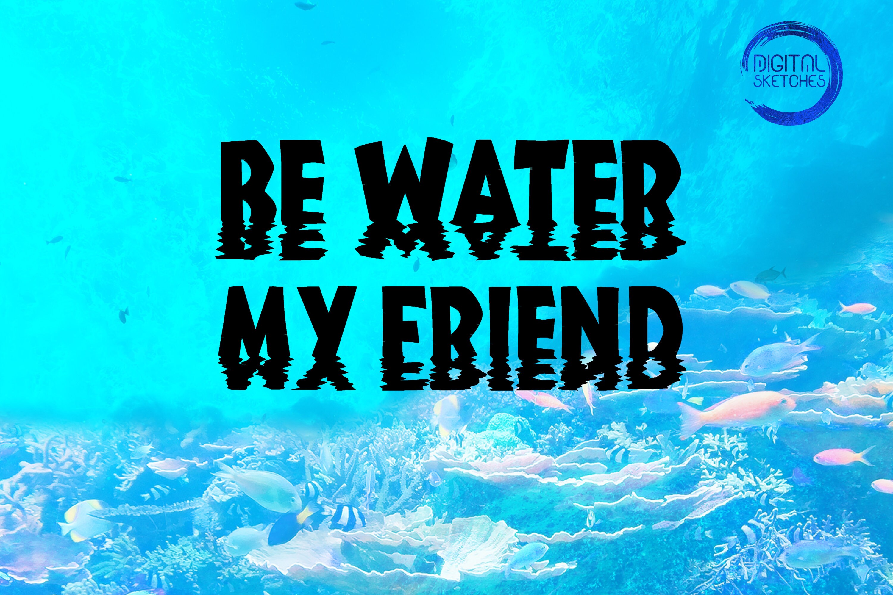 Be Water My Friend Zitat
