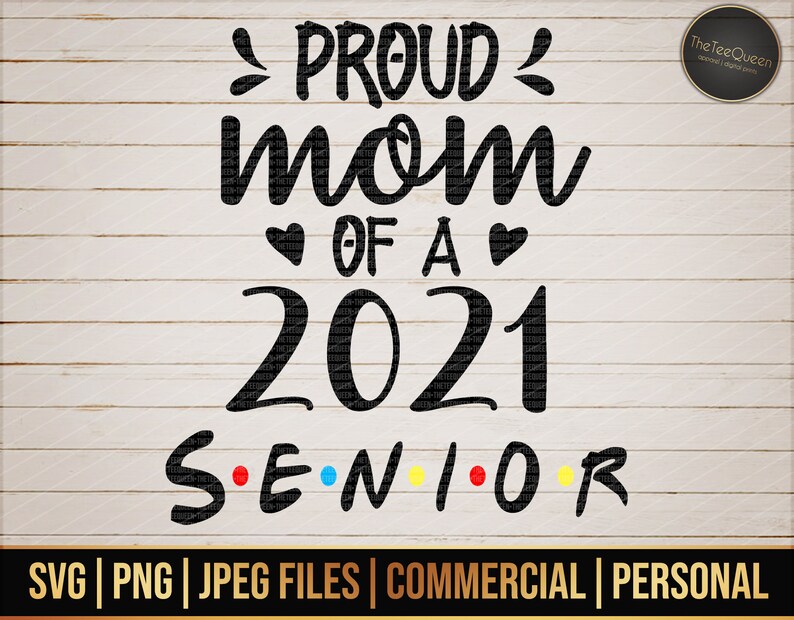Download Digital Download Proud Mom of a 2021 Senior SVG PNG JPEG ...