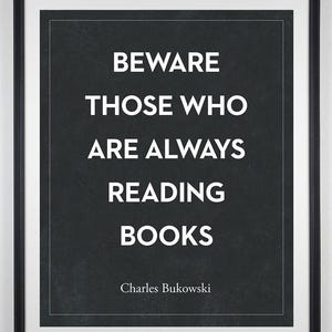 Bukowski Literary Quote Print, Dark Academia Decor, Gift for Readers and Book Lovers image 1