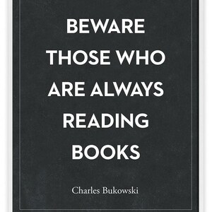 Bukowski Literary Quote Print, Dark Academia Decor, Gift for Readers and Book Lovers image 4
