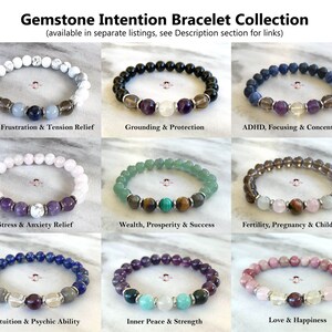 May include: Nine gemstone bracelets, each with a different color combination and intention. The bracelets are made with various stones, including amethyst, rose quartz, clear quartz, and tiger's eye. Each bracelet has a corresponding intention, such as "Anger, Frustration & Tension Relief", "Grounding & Protection", and "ADHD, Focusing & Concentration".