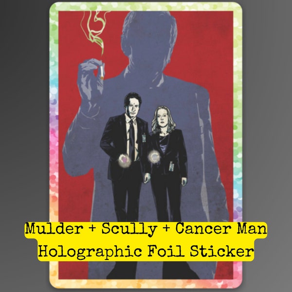 X-Files Holo Foil Sticker: Mulder + Scully + CSM