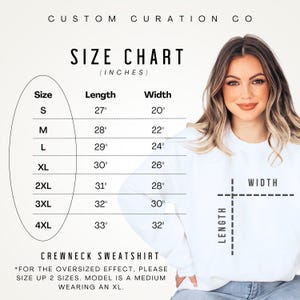 May include: Size chart for a crewneck sweatshirt with measurements in inches. The chart shows sizes S through 4XL with corresponding length and width measurements. The text states "For the oversized effect, please size up 2 sizes. Model is a medium wearing an XL."