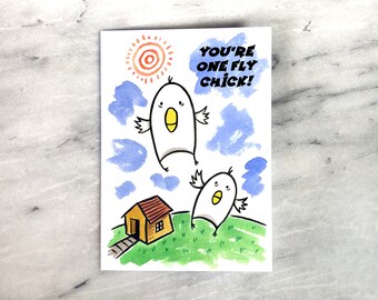 You're One Fly Chick Greeting Card