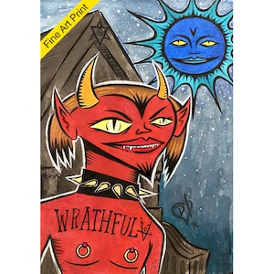 May include: Fine art print featuring a red devil with yellow eyes, horns, and a spiked collar. The word "WRATHFUL" is tattooed on the chest. A blue sun with a smiling face is in the background. The print is labeled "Fine Art Print".