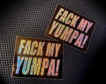 2 Fack My Yumpa Stickers