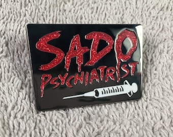 Sado Psychiatrist Enamel Pin