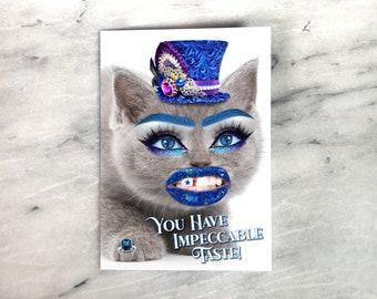 You Have Impeccable Taste Greeting Card