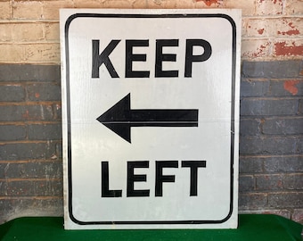 Authentic 1980’s Wooden KEEP LEFT Road Sign Pa Highway Street Sign Man Cave