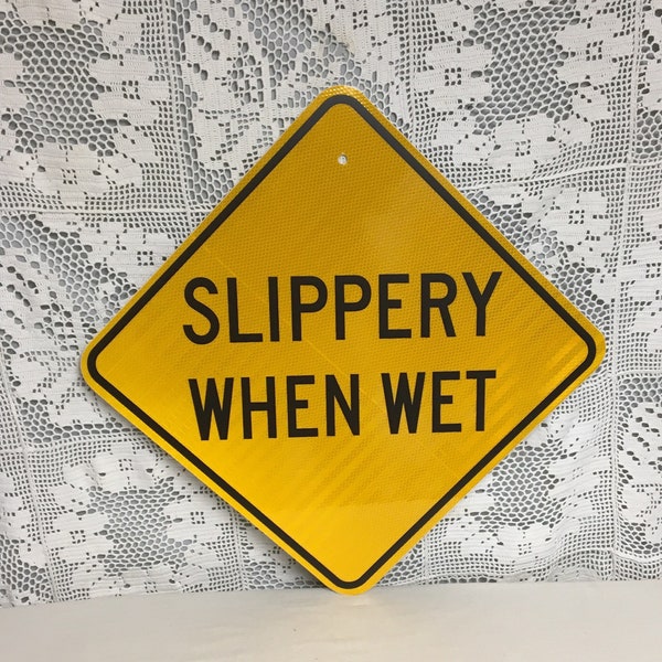 Authentic SLIPPERY WHEN WET Pa Highway Sign, Real Pa Road Sign, Man Cave