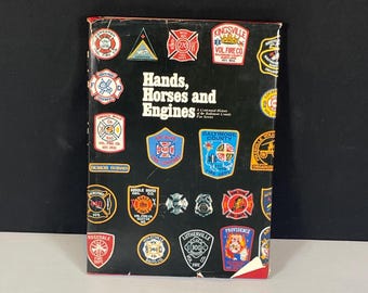 Hands, Horses & Engines, Hardcover, A Centennial History of the Balt. County Fire Service, Betsy Weaver