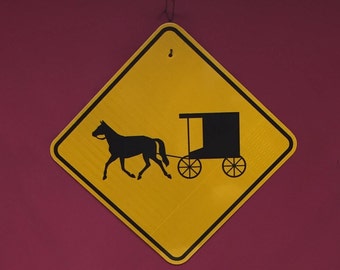 An Authentic Pennsylvania Horse and Buggy Road Sign Highway Traffic Sign, Lancaster County Pa, Amish Buggy Sign, Dutch Country, Man Cave