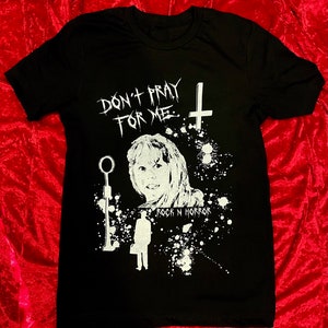 Don’t Pray For Me - The Exorcist - Tee