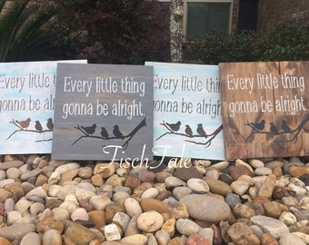 Three Little Birds - Every little thing gonna be alright -  Three little birds sign - Reggae Decor