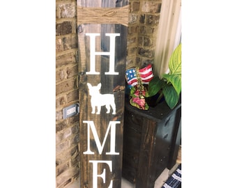 Rustic French Bulldog Home Sign - Custom Dog Breed Porch Decor