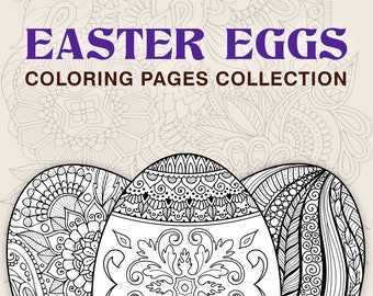 Easter Eggs coloring book, 6 PDF detailed coloring pages, Zentangle printable coloring pages, Easter collection